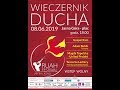 Jasna Góra (08.06.2019) 18:30 - III edycja Festiwalu RUAH - Wieczernik Ducha. Błonia jasnogórskie.